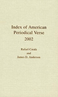 Enlarge image Cover: Index of American Periodical Verse 2002 - Scarecrow Press