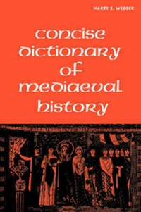 Enlarge image Cover: Concise Dictionary of Mediaeval History - Philosophical Library