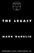 Cover: The Legacy - Broadway Play Publishing Inc