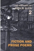 Cover: The Writings of Emilie Glen 2 - Poet's Press