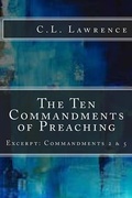 Cover: The Ten Commandments of Preaching - Carol L. Lawrence