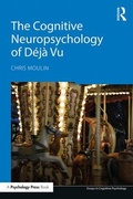 Cover: The Cognitive Neuropsychology of Deja Vu - Routledge