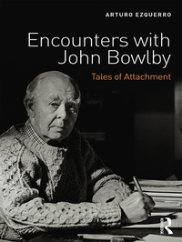 Enlarge image Cover: Encounters with John Bowlby - Routledge