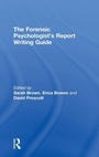 Cover: The Forensic Psychologist's Report Writing Guide - Routledge