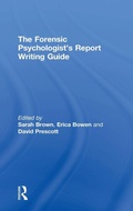 Cover: The Forensic Psychologist's Report Writing Guide - Routledge