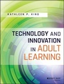 Cover: Technology and Innovation in Adult Learning - Jossey-Bass