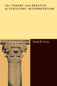 Enlarge image Cover: The Theory and Practice of Statutory Interpretation - Stanford University Press