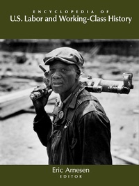 Enlarge image Cover: Encyclopedia of U.S. Labor and Working-Class History - Routledge