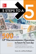 Cover: 5 Steps to a 5: 500 AP Macroeconomics Questions to Know by Test Day, Second Edition - McGraw-Hill Education