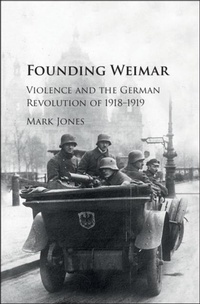 Abbildung von: Founding Weimar - Cambridge University Press