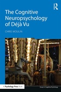 Cover: The Cognitive Neuropsychology of Deja Vu - Routledge