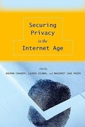 Cover: Securing Privacy in the Internet Age - Stanford Law and Politics