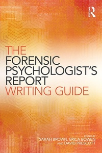 Enlarge image Cover: The Forensic Psychologist's Report Writing Guide - Routledge