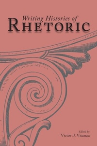 Abbildung von: Writing Histories of Rhetoric - Southern Illinois University Press