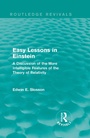 Cover: Routledge Revivals: Easy Lessons in Einstein (1922) - Routledge