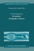 Cover: IUTAM Symposium on Dynamics of Slender Vortices - Kluwer Academic Publishers