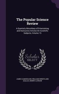 Enlarge image Cover: The Popular Science Review - Palala Press