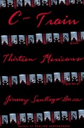 Cover: C-Train and Thirteen Mexicans - Grove Press
