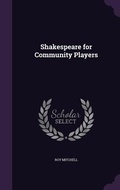 Cover: Shakespeare for Community Players - Palala Press