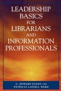Cover: Leadership Basics for Librarians and Information Professionals - Scarecrow Press
