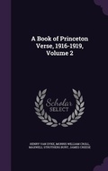 Cover: A Book of Princeton Verse, 1916-1919, Volume 2 - Palala Press