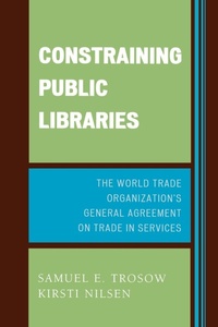 Enlarge image Cover: Constraining Public Libraries - Scarecrow Press