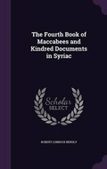 Cover: The Fourth Book of Maccabees and Kindred Documents in Syriac - Palala Press