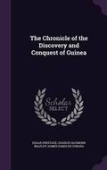 Cover: The Chronicle of the Discovery and Conquest of Guinea - Palala Press