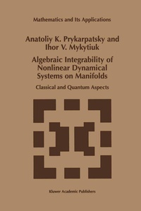 Abbildung von: Algebraic Integrability of Nonlinear Dynamical Systems on Manifolds - Kluwer Academic Publishers