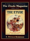Cover: An Index to Music Published in The Etude Magazine, 1883-1957 - Scarecrow Press