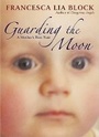 Cover: Guarding the Moon - HarperCollins
