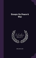 Cover: Essays On Peace & War - Palala Press