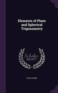 Abbildung von: Elements of Plane and Spherical Trigonometry - Palala Press