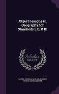 Cover: Object Lessons in Geography for Standards I, Ii, & III - Palala Press