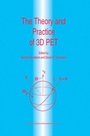 Cover: The Theory and Practice of 3D PET - Springer