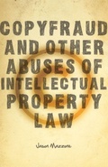 Cover: Copyfraud and Other Abuses of Intellectual Property Law - Stanford University Press