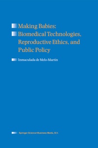 Abbildung von: Making Babies: Biomedical Technologies, Reproductive Ethics, and Public Policy - Springer