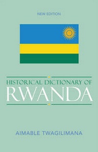 Enlarge image Cover: Historical Dictionary of Rwanda - Scarecrow Press