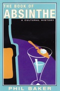 Cover: The Book of Absinthe - Grove Press