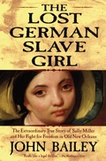 Cover: The Lost German Slave Girl - Grove Press