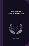 Cover: The King's Story Book, by Mark Evans - Palala Press