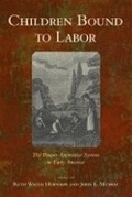 Cover: Children Bound to Labor - Cornell University Press