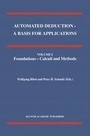 Cover: Automated Deduction - A Basis for Applications Volume I Foundations - Calculi and Methods Volume II Systems and Implementation Techniques Volume III Applications - Springer
