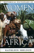 Cover: Historical Dictionary of Women in Sub-Saharan Africa - Scarecrow Press