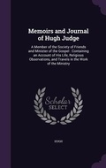 Cover: Memoirs and Journal of Hugh Judge - Palala Press