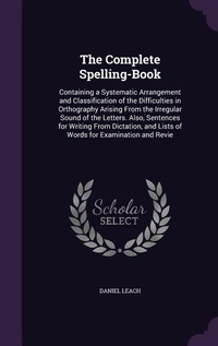 Enlarge image Cover: The Complete Spelling-Book - Palala Press