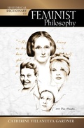 Cover: Historical Dictionary of Feminist Philosophy - Scarecrow Press