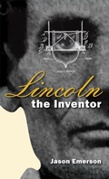 Cover: Lincoln the Inventor - Southern Illinois University Press