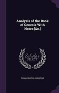 Cover: Analysis of the Book of Genesis With Notes [&c.] - Palala Press