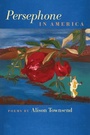 Cover: Persephone in America - Southern Illinois University Press
